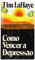 Tim Lahaye - Como Vencer a Depressão..pdf
